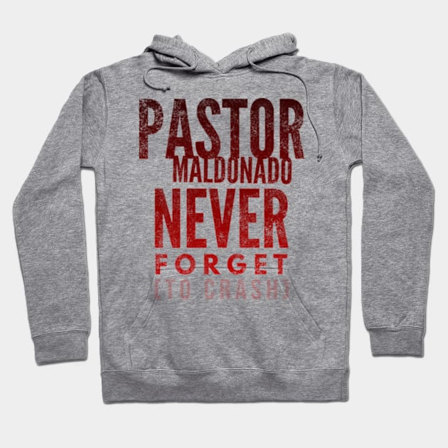 Pastor Maldonado Meme Hoodie by Worldengine